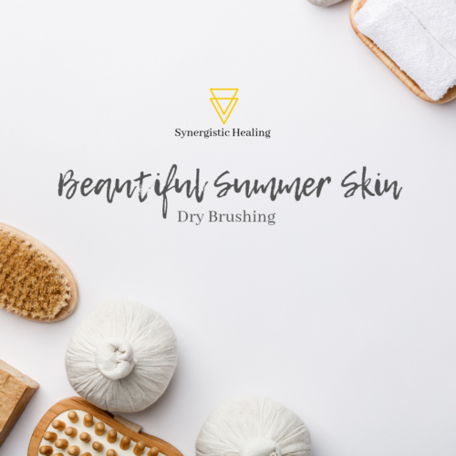 Beautiful Summer Skin - Dry Brushing